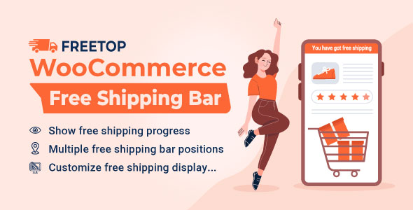 Freetop - WooCommerce Free Shipping Bar - Increase Average Order Value