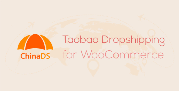 ChinaDS - Taobao Dropshipping for WooCommerce