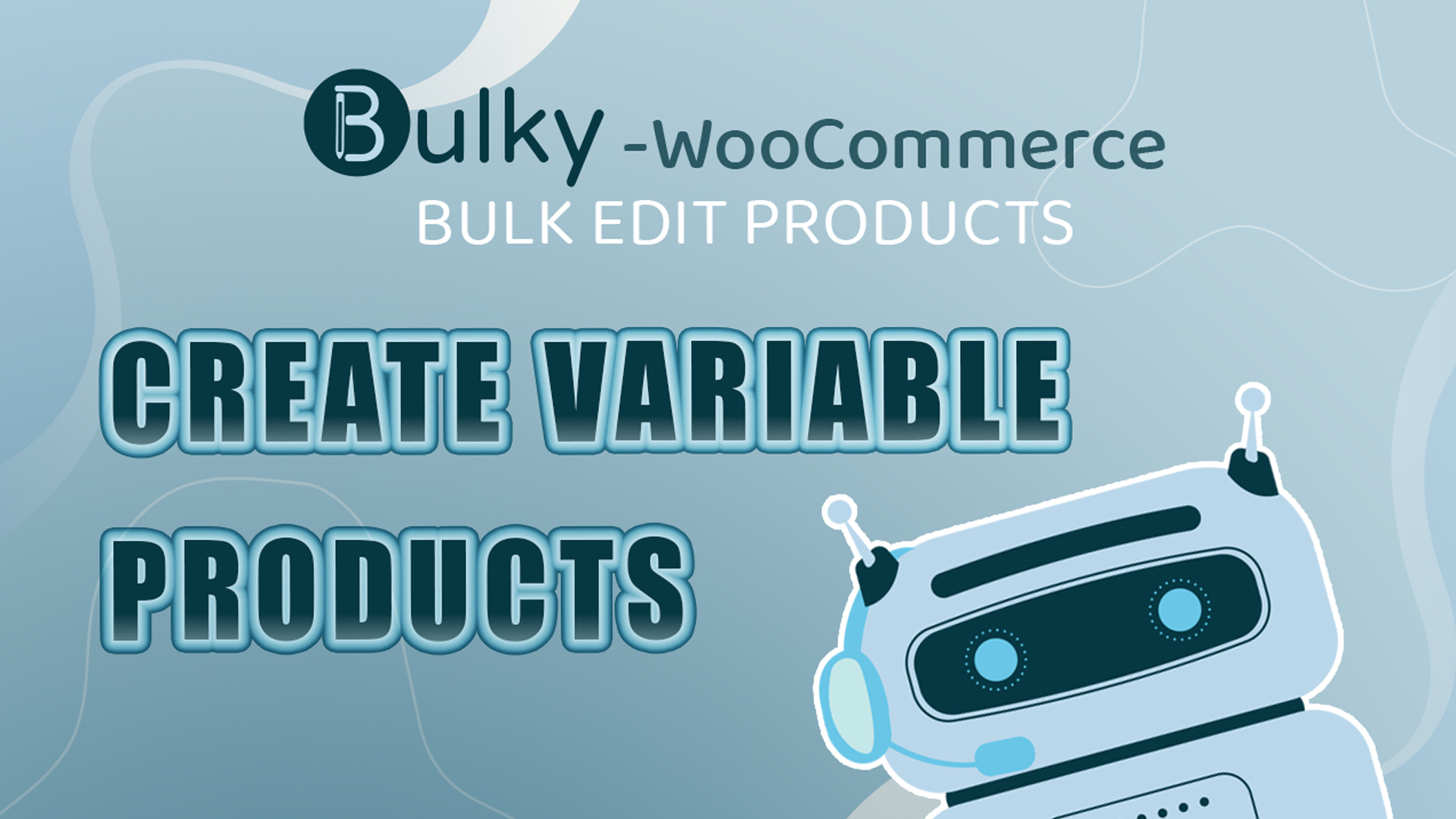 Bulk create variable products